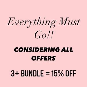 ✨EVERYTHING MUST GO✨